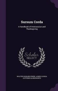 Cover image for Sursum Corda: A Handbook of Intercession and Thanksgiving