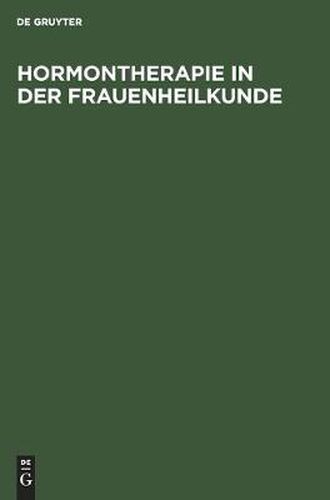 Cover image for Hormontherapie in Der Frauenheilkunde: Grundlagen Und Praxis