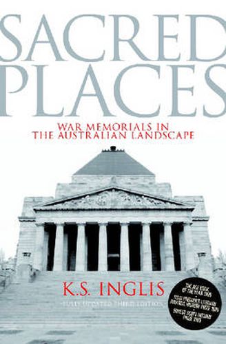 Sacred Places: War Memorials in the Australian Landscape