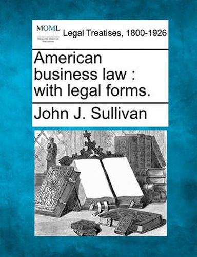 Cover image for American Business Law: With Legal Forms.