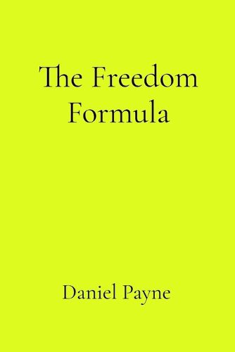 Cover image for The Freedom Formula