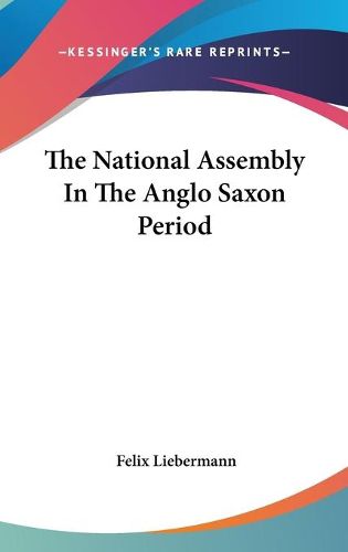 Cover image for The National Assembly in the Anglo Saxon Period