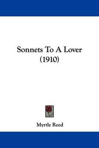 Cover image for Sonnets to a Lover (1910)