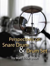 Cover image for Perspective on Snare Drum & Drum Set