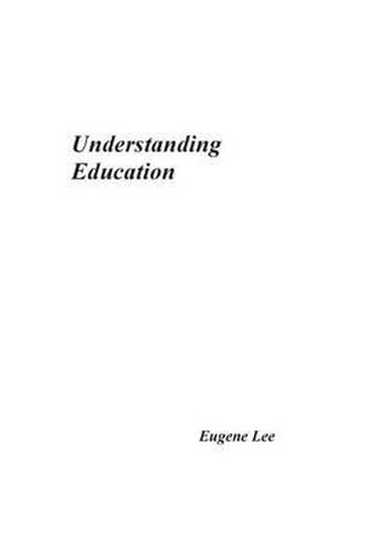 Cover image for Understanding Education