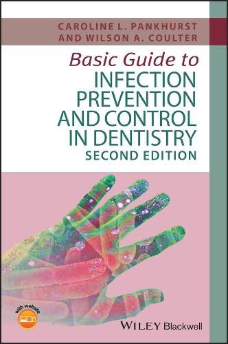 Basic Guide to Infection Prevention and Control in  Dentistry, 2nd Edition