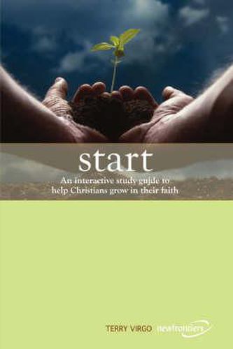 Cover image for Start: An Interactive Study Guide to Help Christians Grow in Their Faith