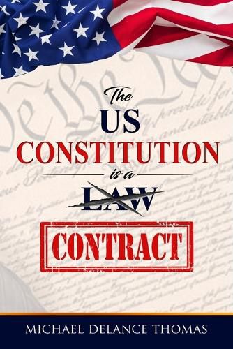 Cover image for The U.S. Constitution is a Contract