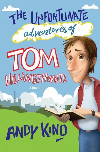 Cover image for The Unfortunate Adventures of Tom Hillingthwaite