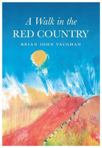 Cover image for A Walk in the Red Country