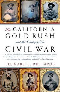 Cover image for The California Gold Rush and the Coming of the Civil War