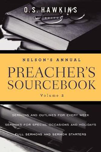 Cover image for Nelson's Annual Preacher's Sourcebook, Volume 2