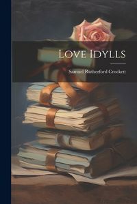 Cover image for Love Idylls