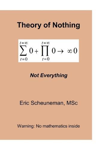 Cover image for Theory of Nothing: Not Everything