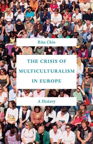Cover image for The Crisis of Multiculturalism in Europe: A History