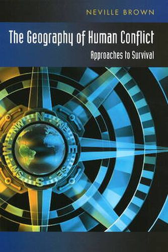 Cover image for Geography of Human Conflict: Approaches to Survival