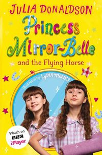 Cover image for Princess Mirror-Belle and the Flying Horse: TV tie-in