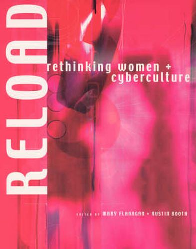 Reload: Rethinking Women and Cyberculture