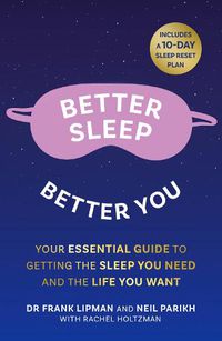 Cover image for Better Sleep, Better You: Your No Stress Guide for Getting the Sleep You Need, and the Life You Want