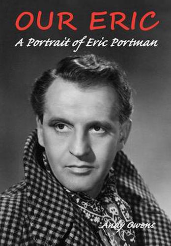 Cover image for Our Eric: A Portrait of Eric Portman