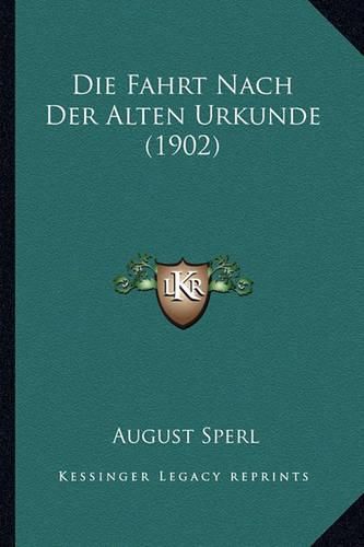 Die Fahrt Nach Der Alten Urkunde (1902)