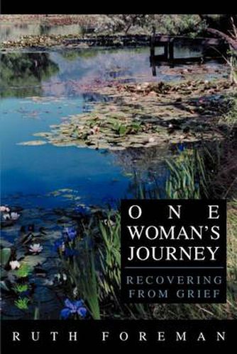 Cover image for One Woman's Journey:Recovering from Grief: Recovering from Grief