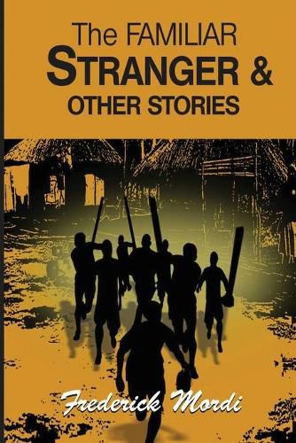Cover image for The Familiar Stranger & Other Stories