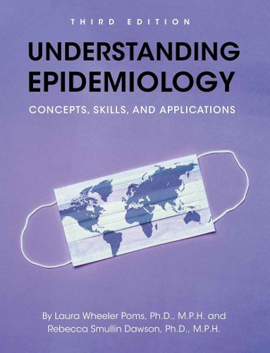 Cover image for Understanding Epidemiology: Concepts, Skills, and Applications