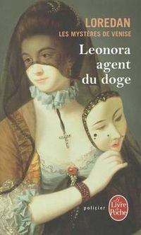 Cover image for Les Mysteres de Venise Tome 1: Leonora, Agent Du Doge