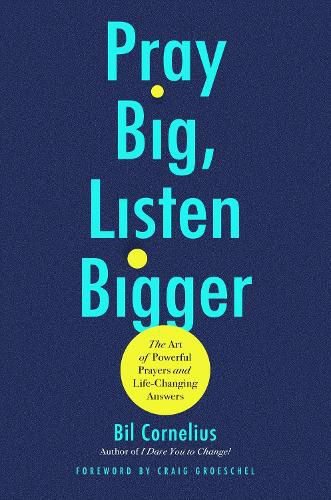 Cover image for Pray Big, Listen Bigger
