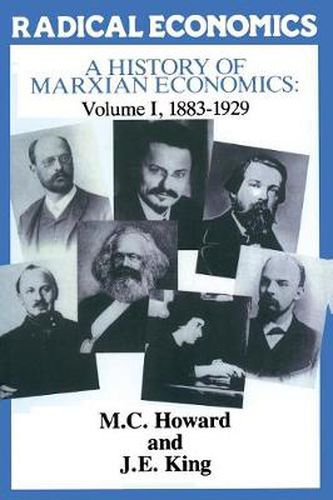 Cover image for A History of Marxian Economics: Volume I: 1883-1929