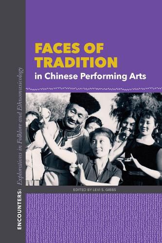 Cover image for Faces of Tradition in Chinese Performing Arts