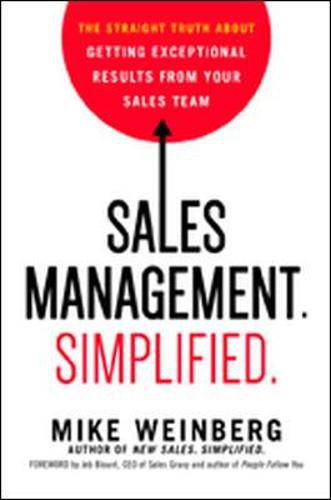 Cover image for Sales Management. Simplified.: The Straight Truth About Getting Exceptional Results from Your Sales Team