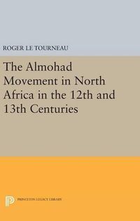 Cover image for Almohad Movement in North Africa in the 12th and 13th Centuries