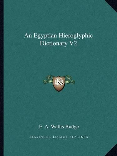 Cover image for An Egyptian Hieroglyphic Dictionary V2