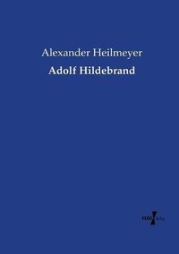 Cover image for Adolf Hildebrand