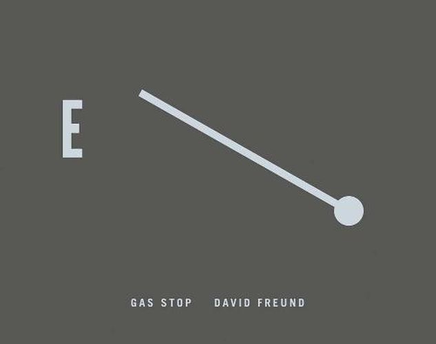 Cover image for David Freund: Gas Stop