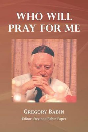 Cover image for Who Will Pray for Me