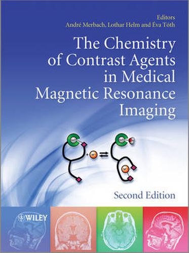 Cover image for The Chemistry of Contrast Agents in Medical Magnetic Resonance Imaging