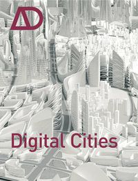 Cover image for Digital Cities AD: Architectural Design