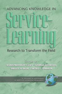Cover image for Advancing Knowledge in Service-learning: Research to Transform the Field