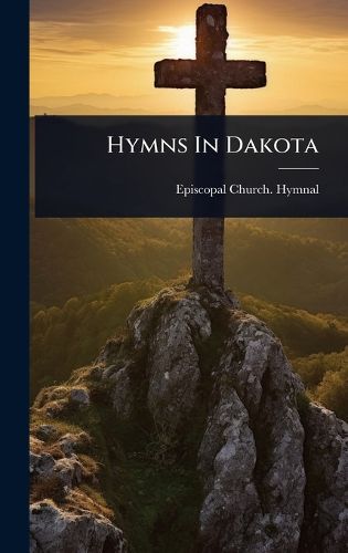 Cover image for Hymns In Dakota