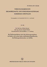 Cover image for Bei Flachwasserfahrten Durch Die Stroemungsverteilung Am Boden Und an Den Seiten Stattfindende Beeinflussung Des Reibungswiderstandes Von Schiffen