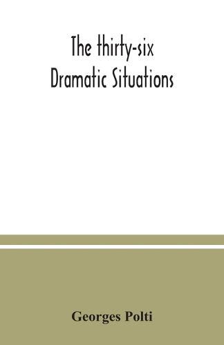 The thirty-six dramatic situations