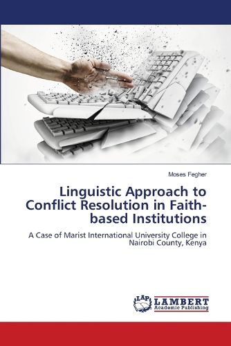 Cover image for Linguistic Approach to Conflict Resolution in Faith-based Institutions
