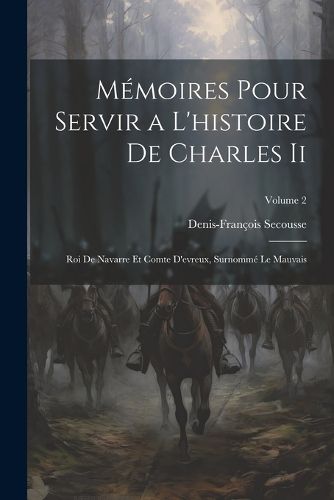 Cover image for Memoires Pour Servir a L'histoire De Charles Ii