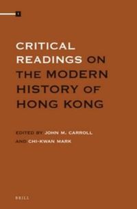Cover image for Critical Readings on the Modern History of Hong Kong (4 Vols.)