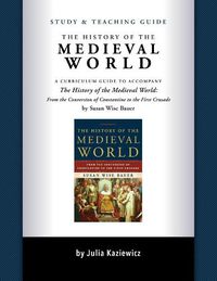 Cover image for Study and Teaching Guide: The History of the Medieval World