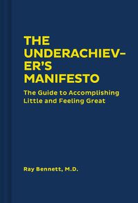 Cover image for The Underachiever's Manifesto