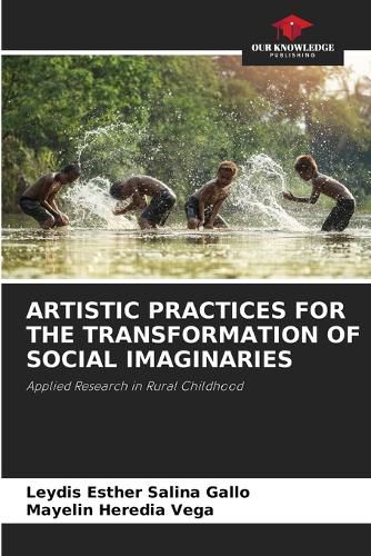 Artistic Practices for the Transformation of Social Imaginaries